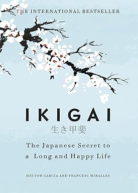 Ikigai: Héctor García (Author), Francesc Miralles (Author)